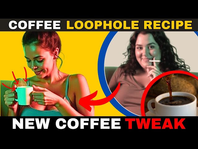 COFFEE LOOPHOLE REVIEWS - ✅(STEP BY STEP) ✅ - COFFEE MAGIC TRICK - COFFEE LOOPHOLE - COFFEE TRICK