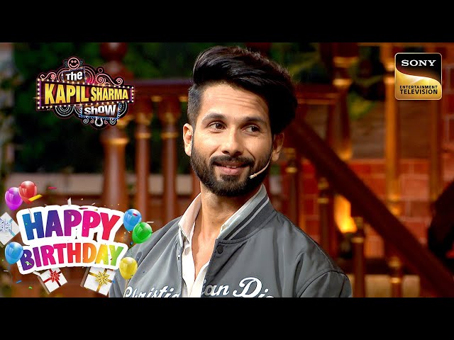 क्या Shahid Kapoor रात को पहते हैं Lungi? | The Kapil Sharma Show | Celebrity Birthday Special