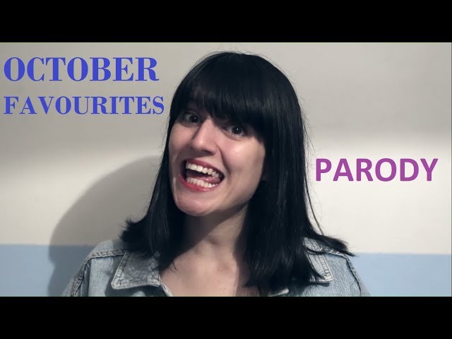 October Favourites of a Famous Vlogger | Parody