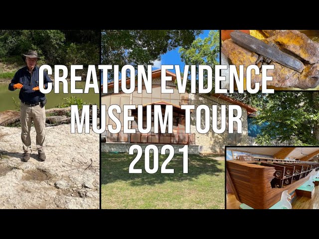 Creation Evidence Museum Tour in Glen Rose Texas -  2021 - Dr. Carl Baugh