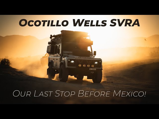 Epic Overlanding Adventure in Ocotillo Wells SVRA: Our Last Stop Before Mexico!