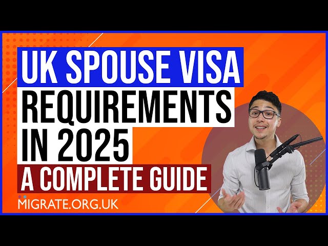 UK Spouse Visa Requirements 2025 – Everything You Need to Know