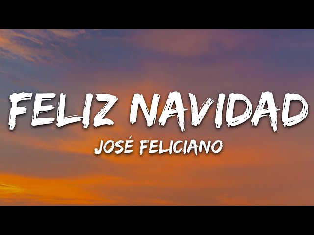 José Feliciano - Feliz Navidad (Lyrics)