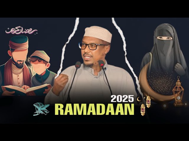 Isku Diyaari Bisha Ramadan 2025 - Get Ready for Ramadan 2025 | Dhiirigalin | Sheekh Mustafe