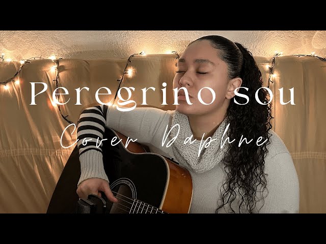 Peregrino sou - Feliciano Amaral [Cover Daphne]