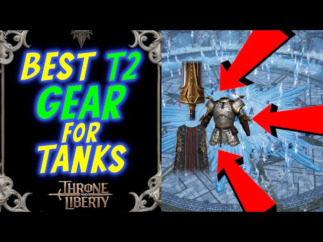 BEST T2 GEAR for Tanks (Early Game)