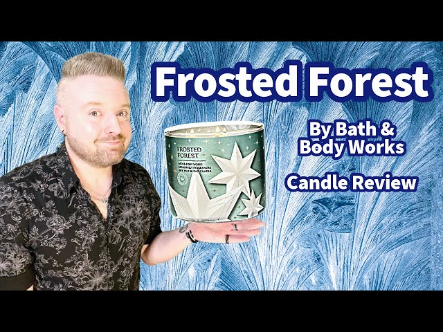 Candle Review: Frosted Forest by Bath & Body Works