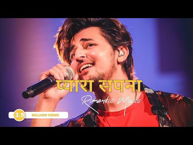 प्यारा सपना || Darshan Raval Hindi Romantic Songs || Most popular hindi romantic songs