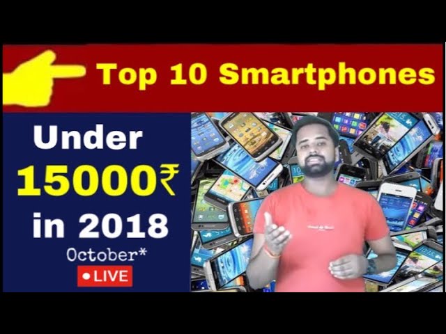 Live 🔴 | Top 10 Smartphones Under 15000₹ in 2018 October* ? | Technical Alokji