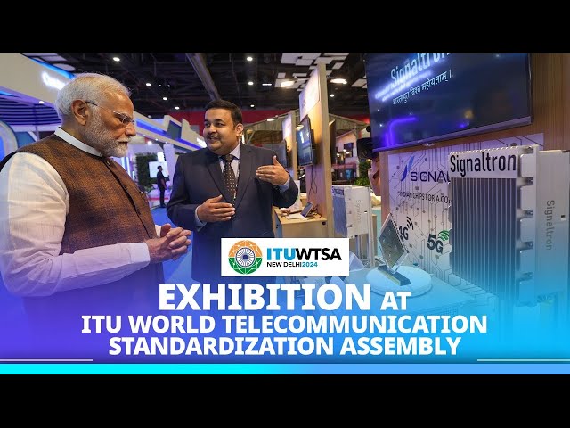 LIVE: PM Modi visits the Exhibition at ITU World Telecommunication Standardization Assembly