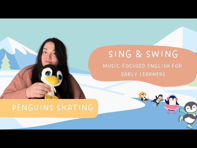 Penguins Skating by Sing & Swing | Movement & Action Song | Music-focused English for Early Learners