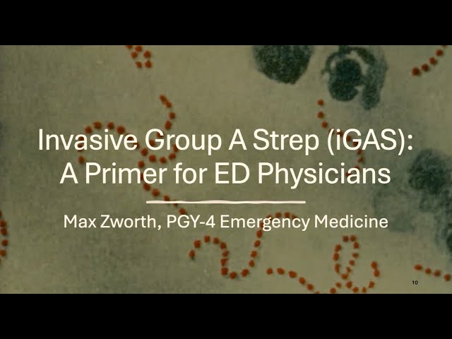 Invasive Group A Strep A Primer for ED physicians