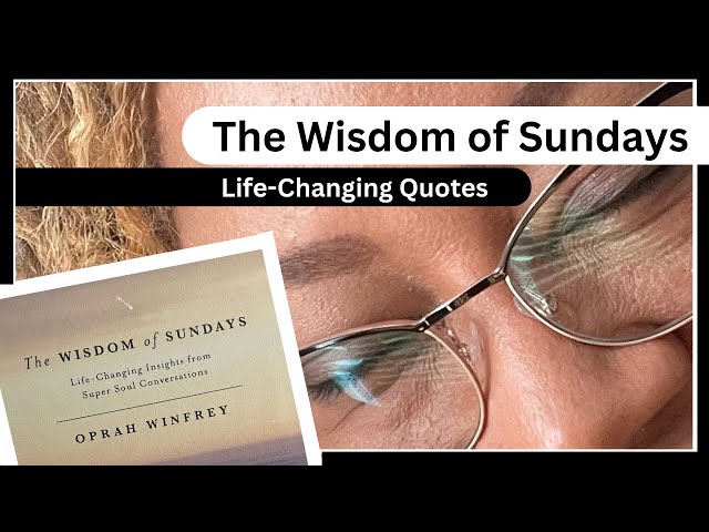 Oprah Winfrey's The Wisdom of Sundays Life Changing Insight from Super Soul Conversations