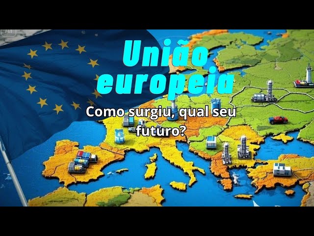 European Union: what it is, how it came about and why it matters (more than you think)