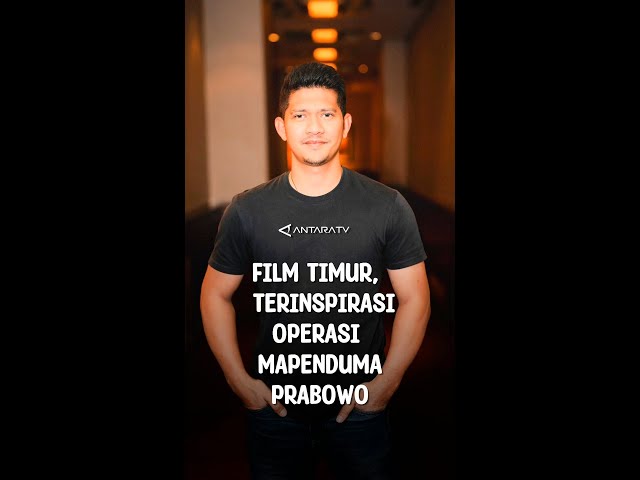 Film Timur, terinspirasi Operasi Mepnduma Prabowo