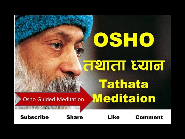 Tathata Meditation ll Osho Guided Meditation