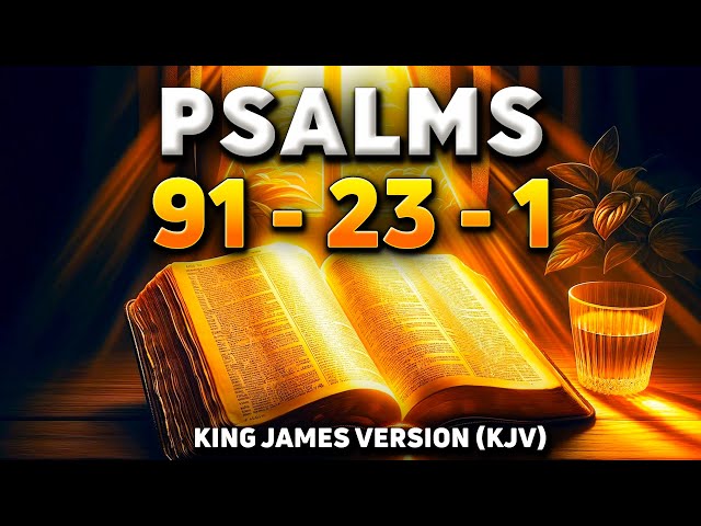 Most Powerful Prayers of the Bible Revealed ( Psalm 91,Psalm 23, Psalm 1 )