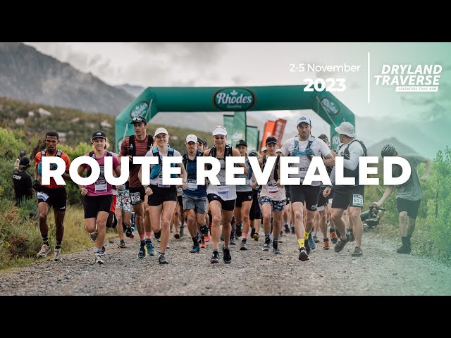 2023 Dryland Traverse - Route Revealed