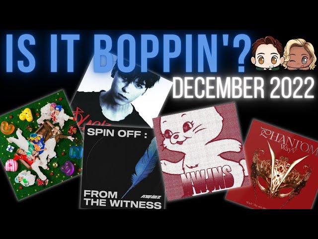 Is It Boppin'?: NCT DREAM, NewJeans, VERNON, WayV, ATEEZ (December 2022 K-Pop)