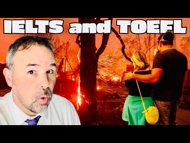 25 Dead, 20 Missing in California Wildfires: English Conversation for IELTS and TOEFL