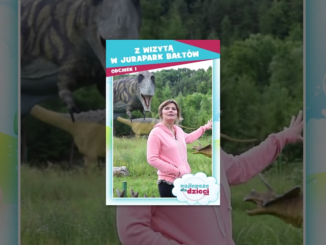 Z wizytą w JuraPark Bałtów - odcinek 1 - Najlepsze Dla Dzieci