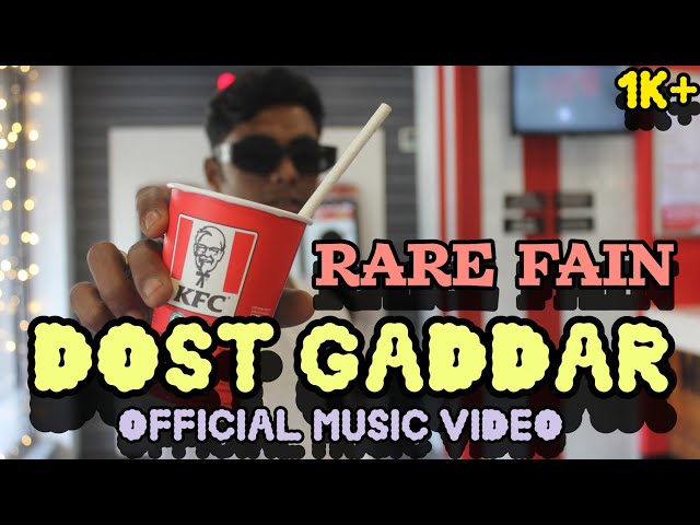 RARE FAIN | DOST GADDAR | OFFICIAL MUSIC VIDEO| PROD BY: (DROP STUDIO)