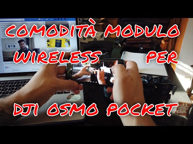 La comodità del modulo wireless per  dji osmo pocket