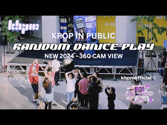 [KPOP IN PUBLIC] 360 CAM - RANDOM PLAY DANCE AT THE SOURCE OC | kbpm PREVIEW PARTY 2024