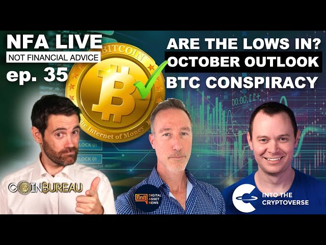 E35: NFA LIVE - CONSPIRACIES, OCTOBER OUTLOOK & SETTING THE LOWS.