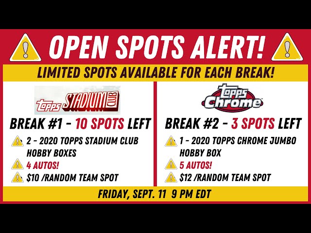 OPEN SPOTS ALERT! Limited Spots Open for Chrome Jumbo & Stadium Club Hobby (x2) Breaks!