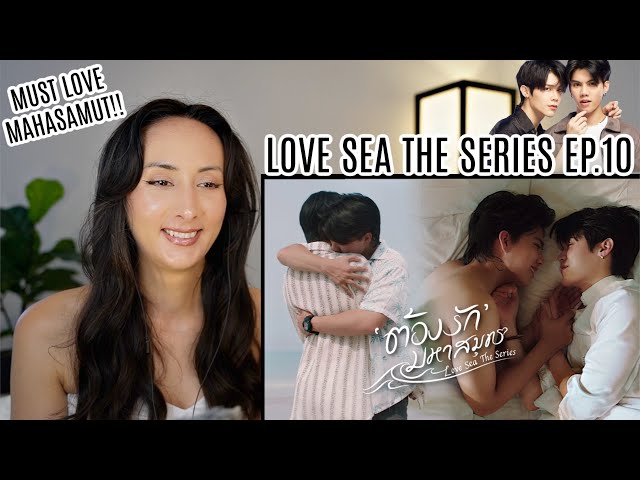 ต้องรักมหาสมุทร Love Sea The Series EP.10 REACTION Highlight | FortPeat