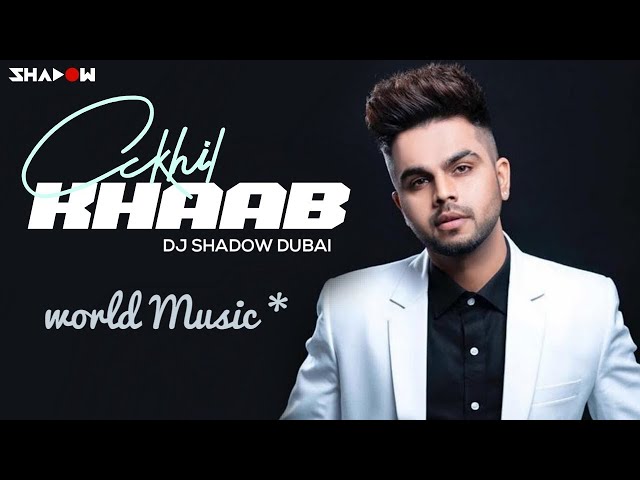 Khaab - Remix | Akhil | DJ Sumit  Rajwanshi  (NEW PUNJABI SONG) | Latest Remix 2022 [World Music]