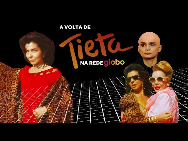 Tieta está de volta: O retorno da polêmica novela na Globo