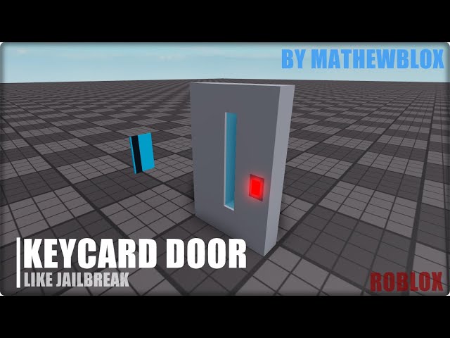 HOW TO MAKE KEYCARD DOOR LIKE JAILBREAK | MathewBlox