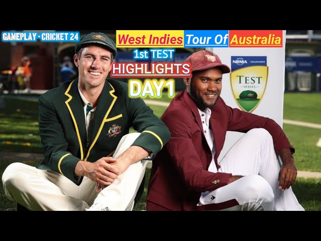 AUSTRALIA v WEST INDIES | WI v AUS TEST |DAY1 GAMEPLAY!!!| CRICKET 24 | HIGHLIGHTS!!!