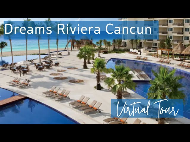 Dreams Riviera Cancun - Virtual Tour