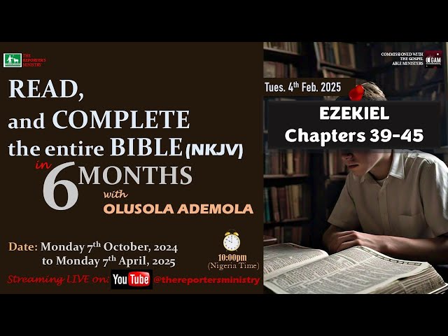 EZEKIEL Chapters 39-45: READ & COMPLETE THE BIBLE in 6 months