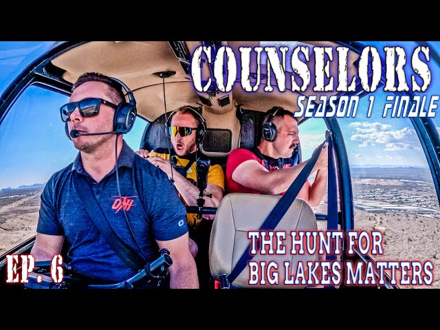 The Hunt For Big Lakes Matters | COUNSELORS - Ep. 6