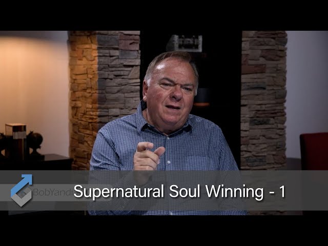 Supernatural Soul Winning 1 - Student of the Word 840