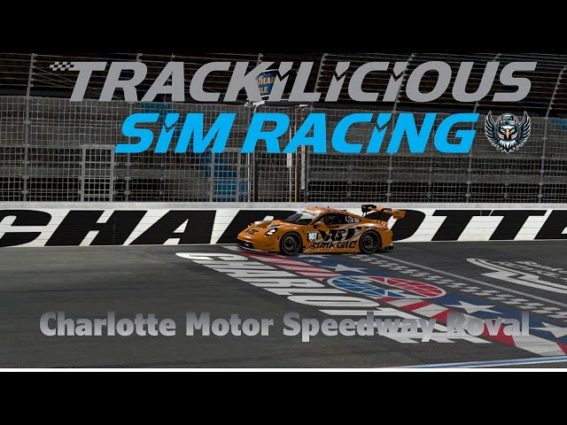 🔴Live🔴 Trackilicious-Charlotte Motor Speedway Roval