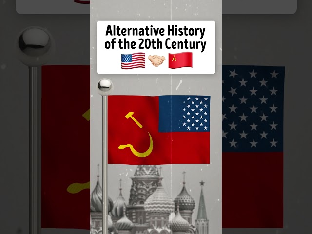 An Alternative History of the United States and the Soviet Union #flag #flags #countries