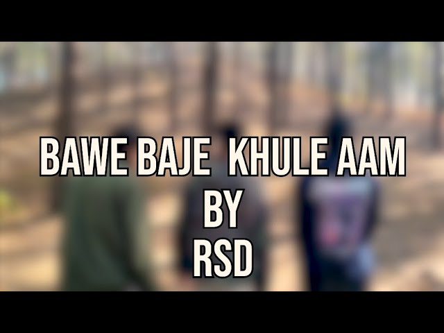 BAWE BAJE KHULE AAM | DEXY X RAVAN X SID | Prod By Noobie Beats ll LATEST MUSIC VIDEO 2025