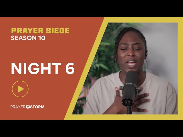 Night 6 | Praying in Tongues | Prayer Siege 10