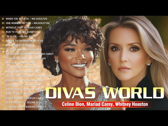 Divas Love Story - Best Songs of Female Love Songs - Whitney Houston, Celine Dion