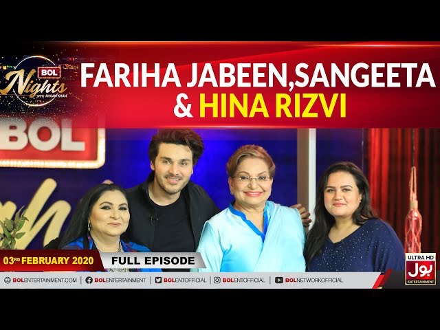 Fariha Jabeen, Sangeeta & Hina Rizvi In BOL Nights With Ahsan Khan | 3rd February 2020