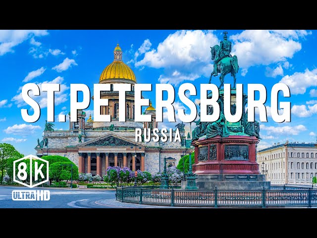 St. Petersburg 8K UHD - The Classic Beauty Of Palaces And Cathedrals