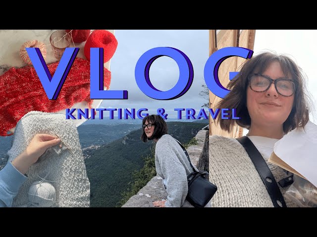 france vlog | finishing my clematis, new cast ons, book review & Nice yarn haul