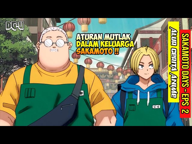 BERTAMBAHNYA ANGGOTA KELUARGA SAKAMOTO - ALUR CERITA ANIME SAKAMOTO DAYS  - EPISODE 2