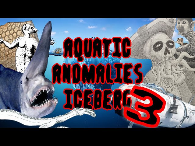 The Aquatic Anomalies Iceberg 3