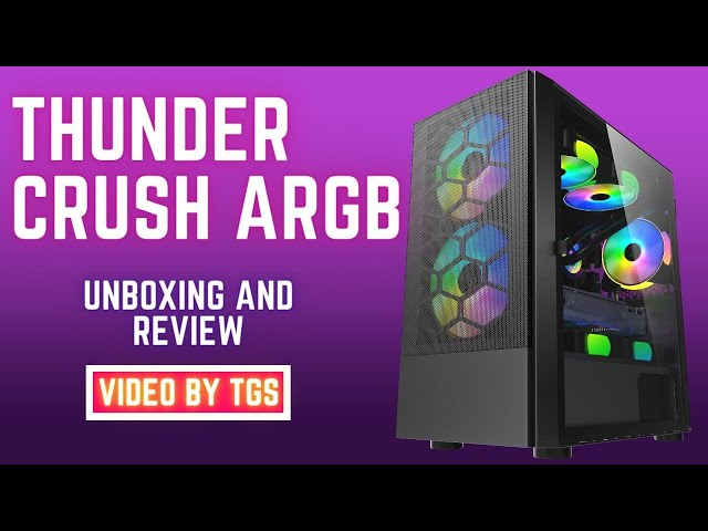 THUNDER CRUSH ARGB CASING UNBOXING AND REVIEW WITH PRICE | THUNDER ARGB GAMING PC CASE | RGB CASING